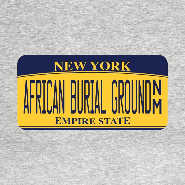 African Burial Ground National Monument license plate by nylebuss